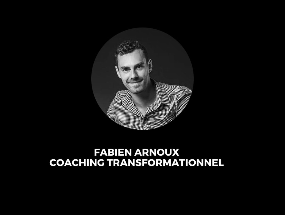 Fabien ARNOUX, coaching transformationnel